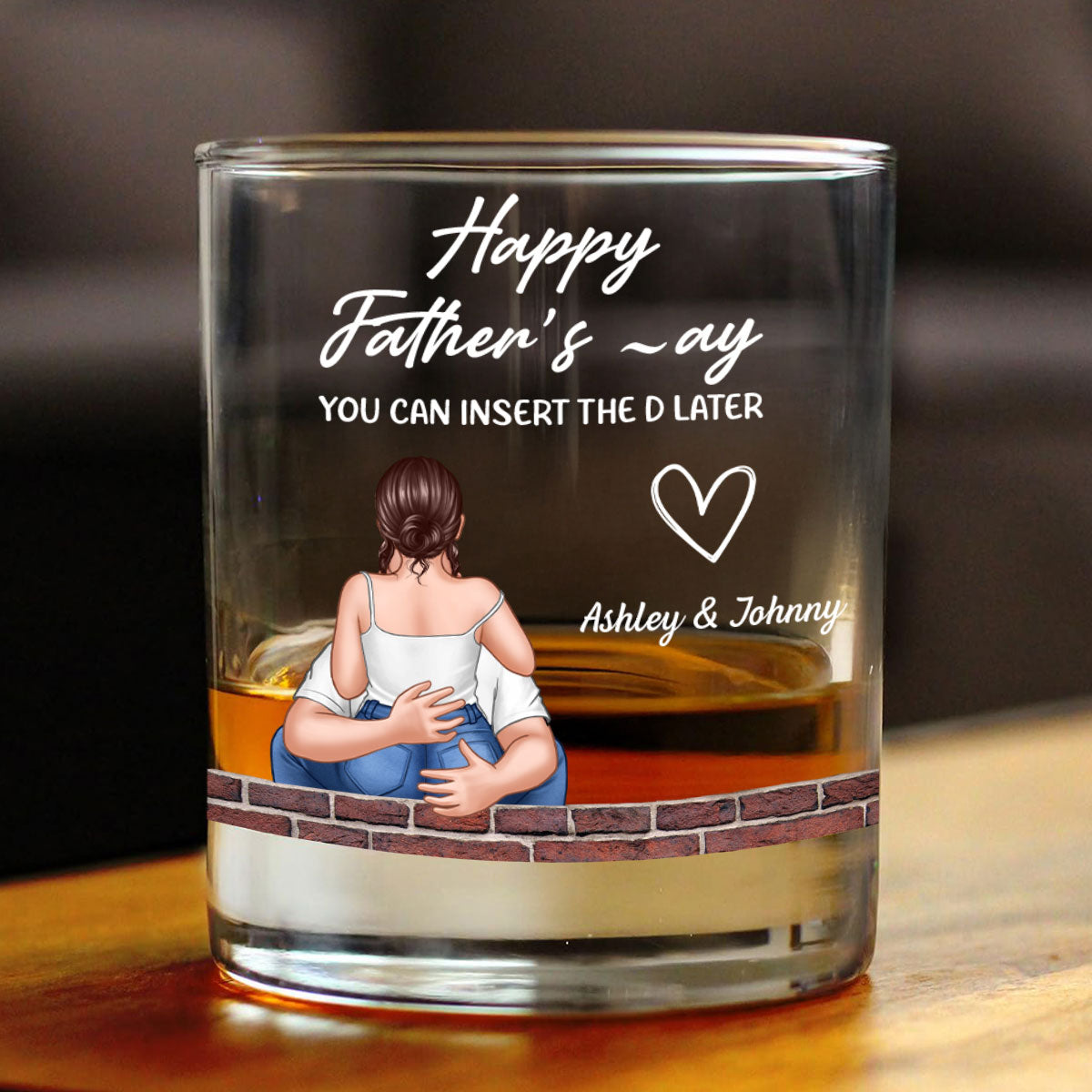 Happy Father's Day You Can Insert the D later Personalized Wine Glass, Funny Father's Day Gift for Husband, Gift for him