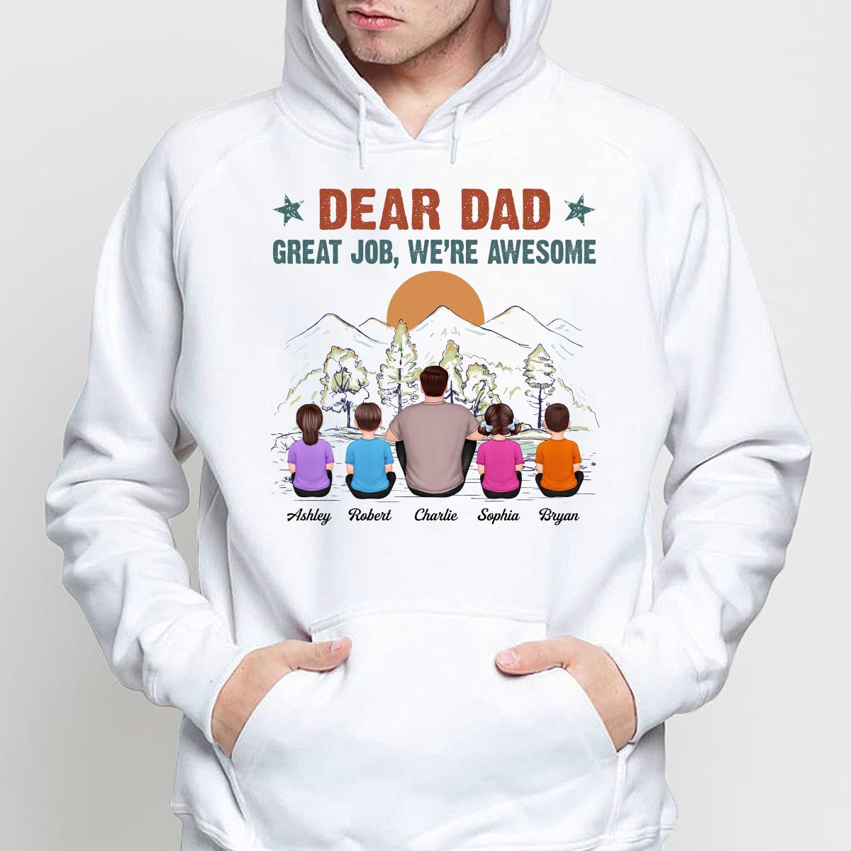 Dear Dad Great Job We‘re Awesome Back View Man Kid Sitting Mountain View Personalized Shirt