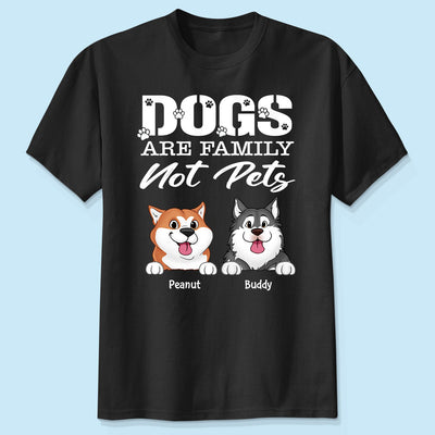 Dogs Are Family Not Pets Cute Dogs Dog Lover Personalized Shirt