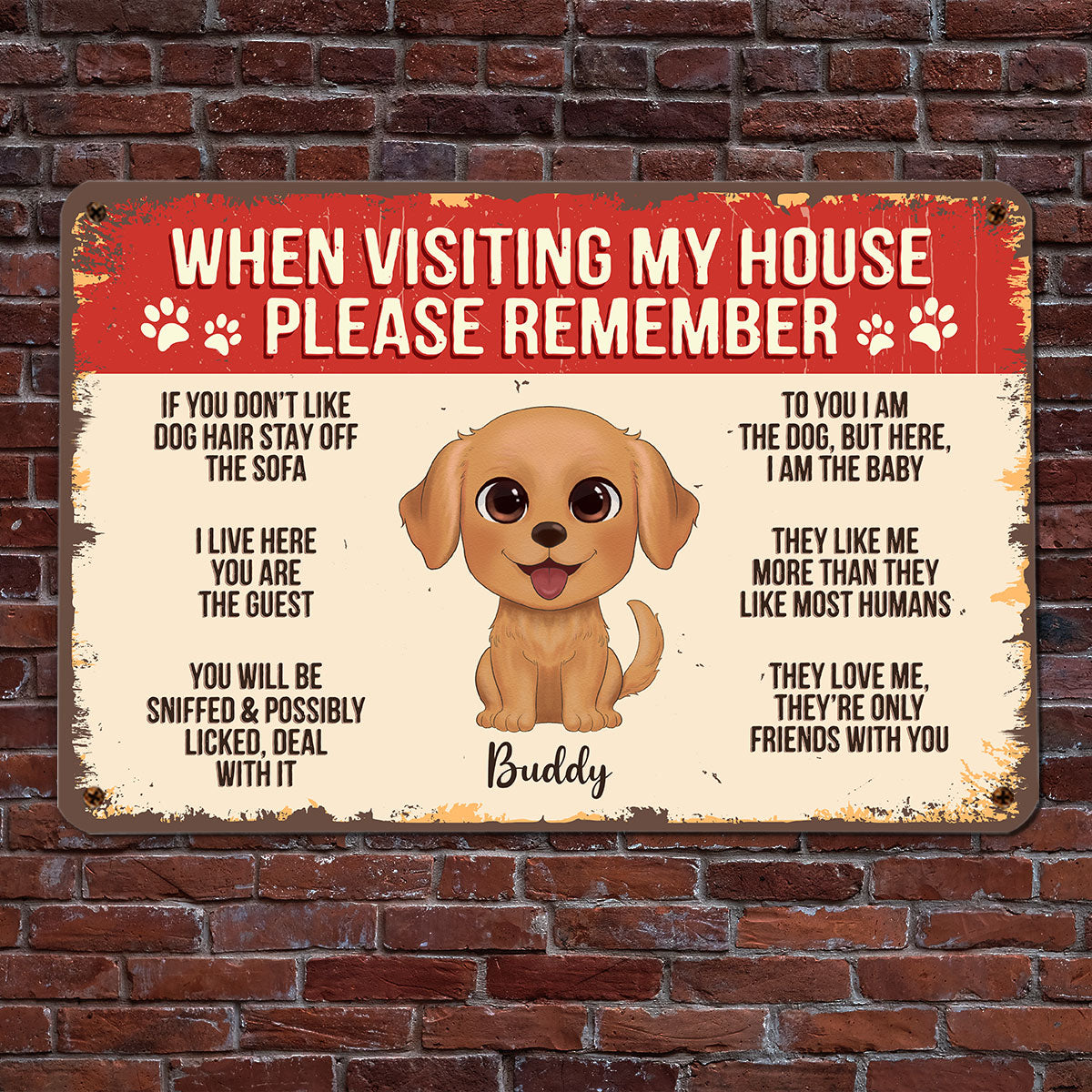 Watercolor Cute Dogs When Visiting House Please Remember Personalized Metal Sign