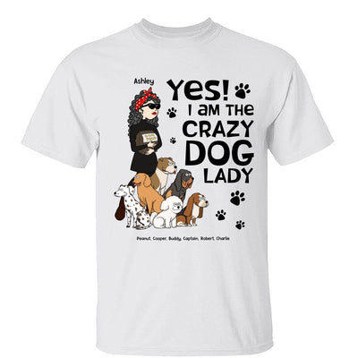 Yes I Am A Crazy Dog Lady Funny Dog Cartoon Personalized Shirt