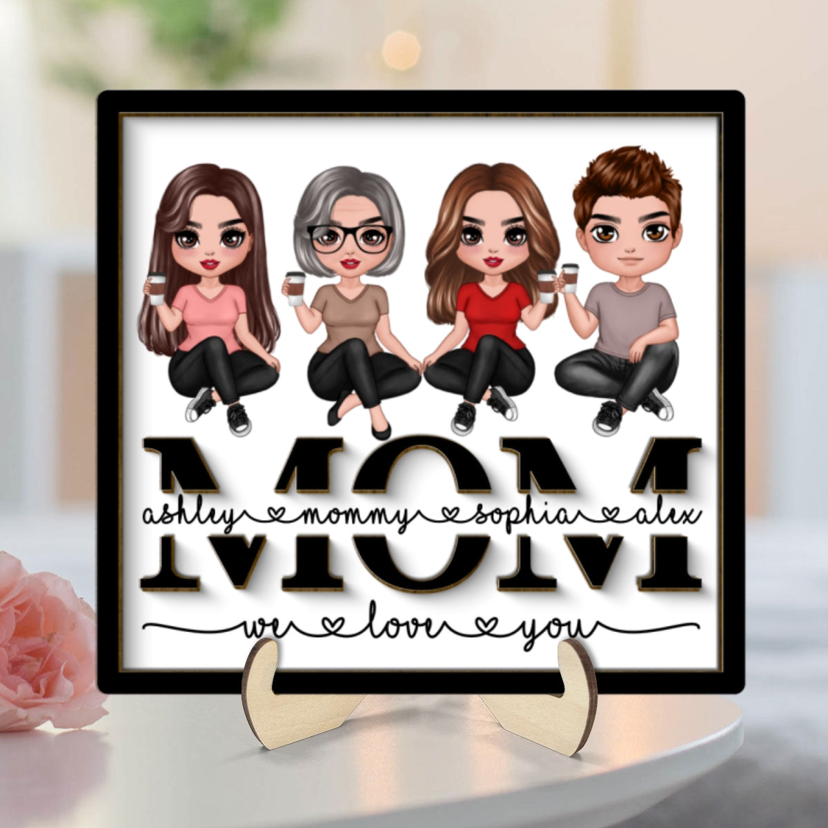 Mom We Love You Sitting On Text Personalized 2-layer Wooden Plaque