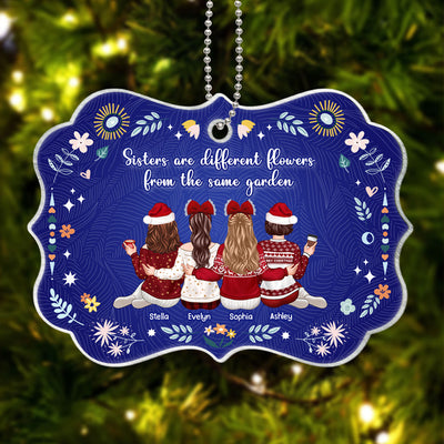 Sisters Are Different Flowers from the Same Garden, Sisters Sitting Back View Personalized Acrylic Ornament, Christmas Gift for