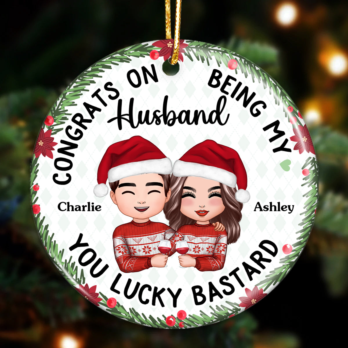 Congrats On Being My Husband Boyfriend Holly Branch Personalized Circle Ornament