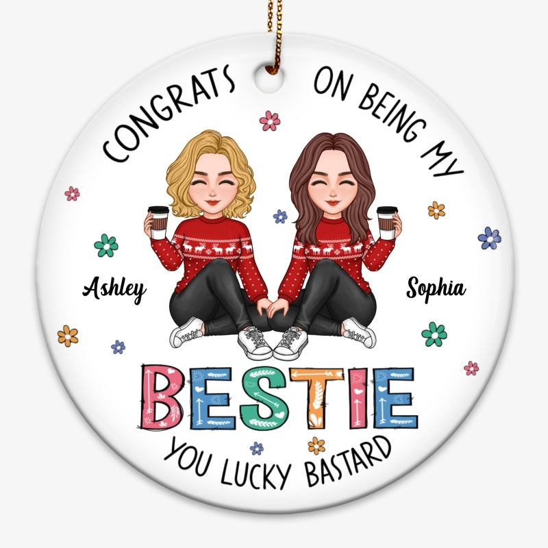 Lucky Bastard Besties Sisters Flowers Sitting Personalized Circle Ornament