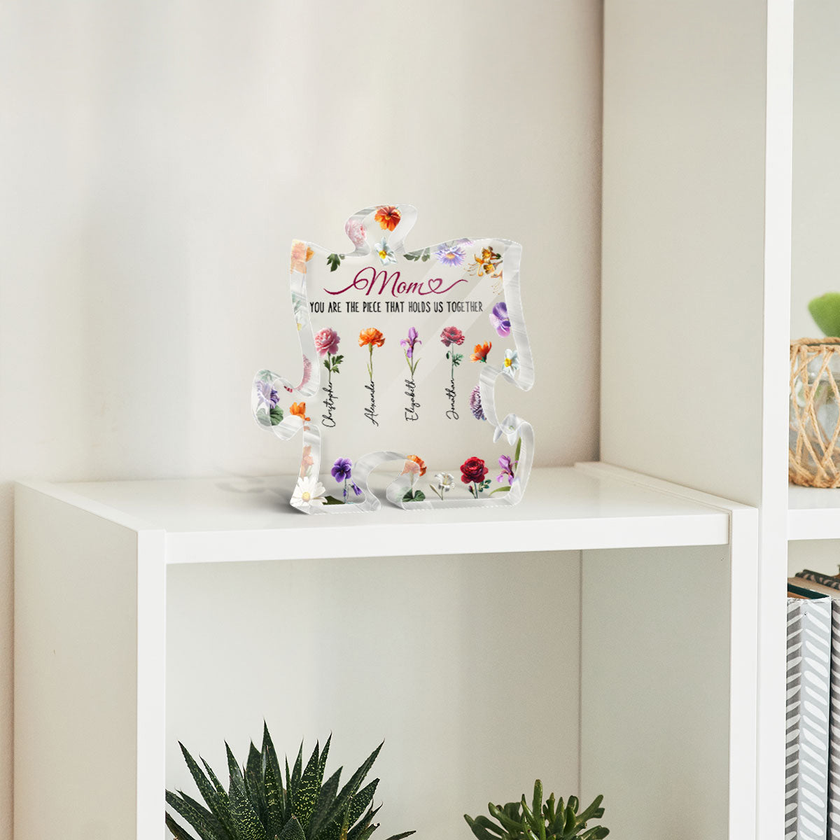 3D Effect Birth Month Flower Mom You Are The Piece That Hold Us Together Personalized Puzzle Acrylic Block Plaque