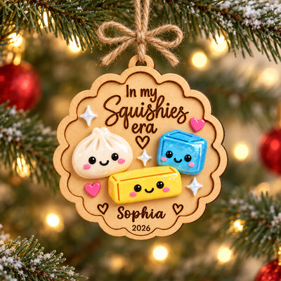 In My Squishy Era - Personalized Wooden Ornament - Christmas Gift for Daughters, Sons, Grandkids