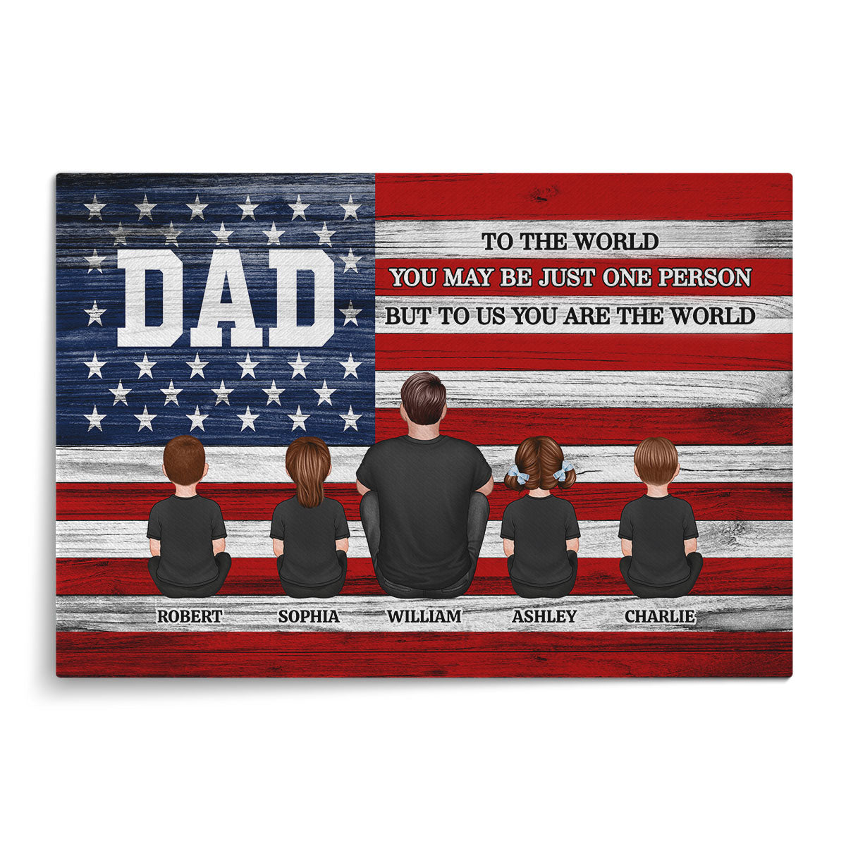 Nation Flag Dad To Us You Are The World Personalized Wrapped Canvas| Unique Father's Day Gift For Dad