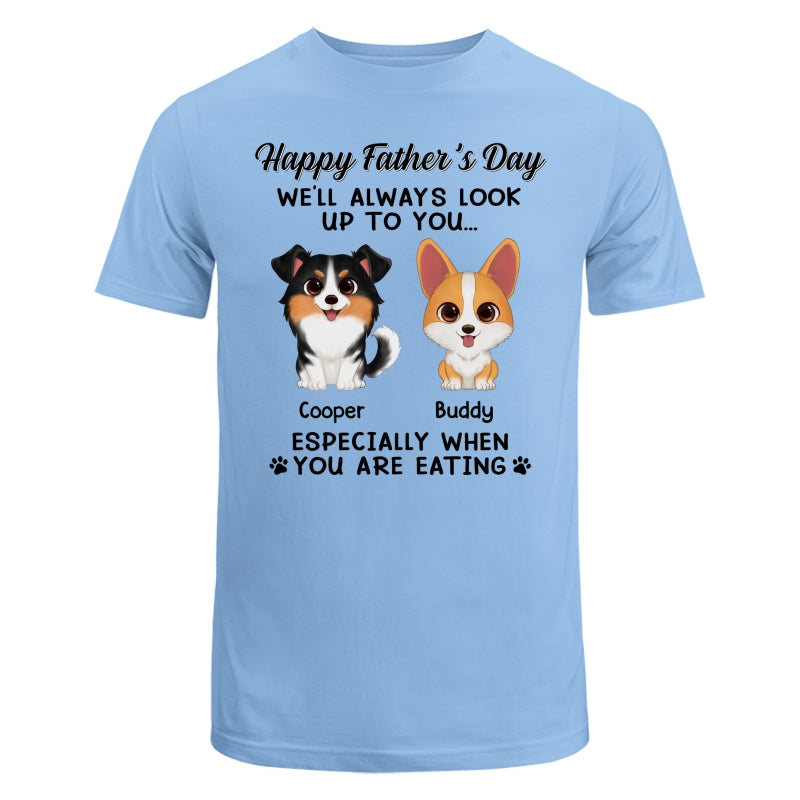 Happy Father‘s Day We’ll Always Look Up To You Watercolor Cute Dogs Personalized Shirt