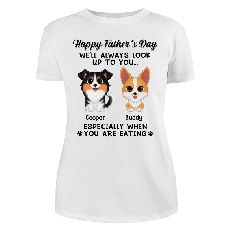 Happy Father‘s Day We’ll Always Look Up To You Watercolor Cute Dogs Personalized Shirt