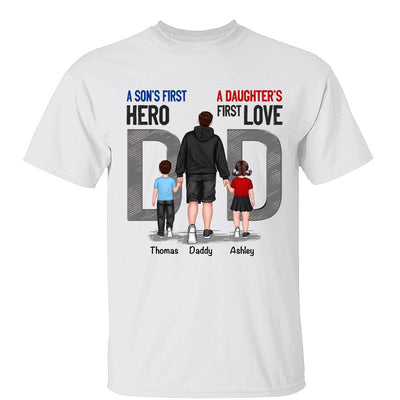 Son First Hero Daughter First Love Back View Dad And Son Daughter Kids Walking Personalized Shirt