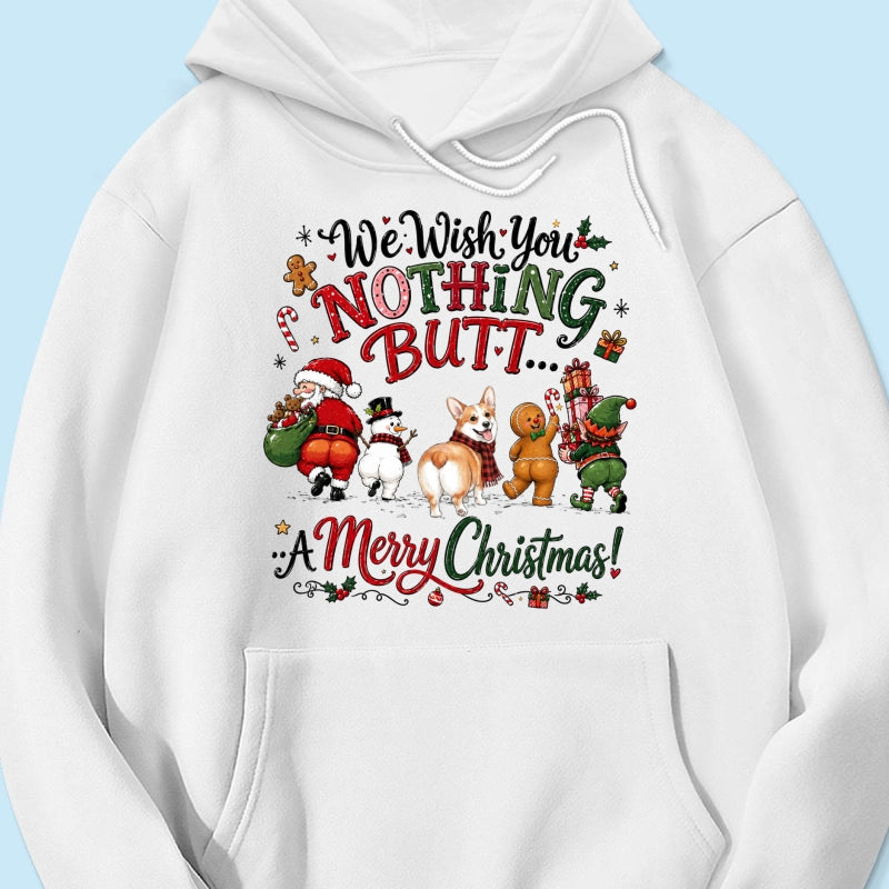 We Wish You Nothing Butt a Merry Christmas - Personalized Shirt - Funny Christmas Holiday Tee for Dog Moms