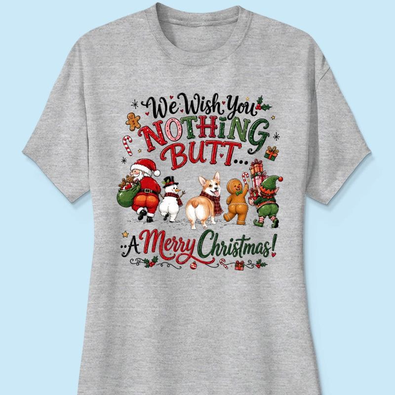 We Wish You Nothing Butt a Merry Christmas - Personalized Shirt - Funny Christmas Holiday Tee for Dog Moms