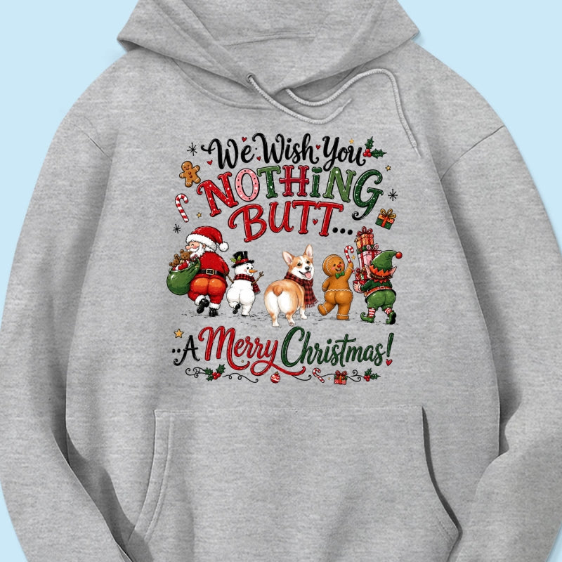We Wish You Nothing Butt a Merry Christmas - Personalized Shirt - Funny Christmas Holiday Tee for Dog Moms