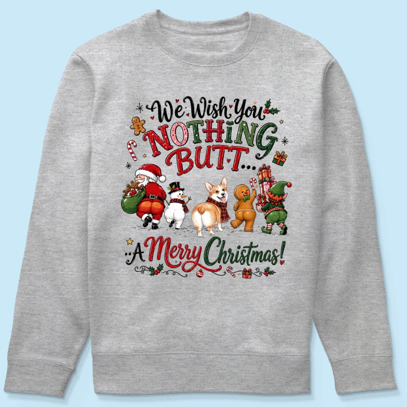 We Wish You Nothing Butt a Merry Christmas - Personalized Shirt - Funny Christmas Holiday Tee for Dog Moms