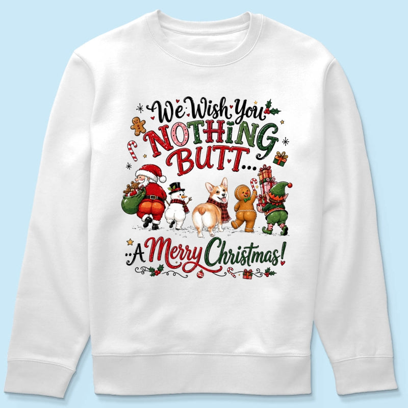 We Wish You Nothing Butt a Merry Christmas - Personalized Shirt - Funny Christmas Holiday Tee for Dog Moms
