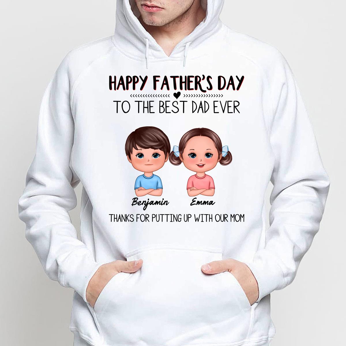 Happy Father‘s Day To The Best Dad Ever Doll Kids Personalized Shirt