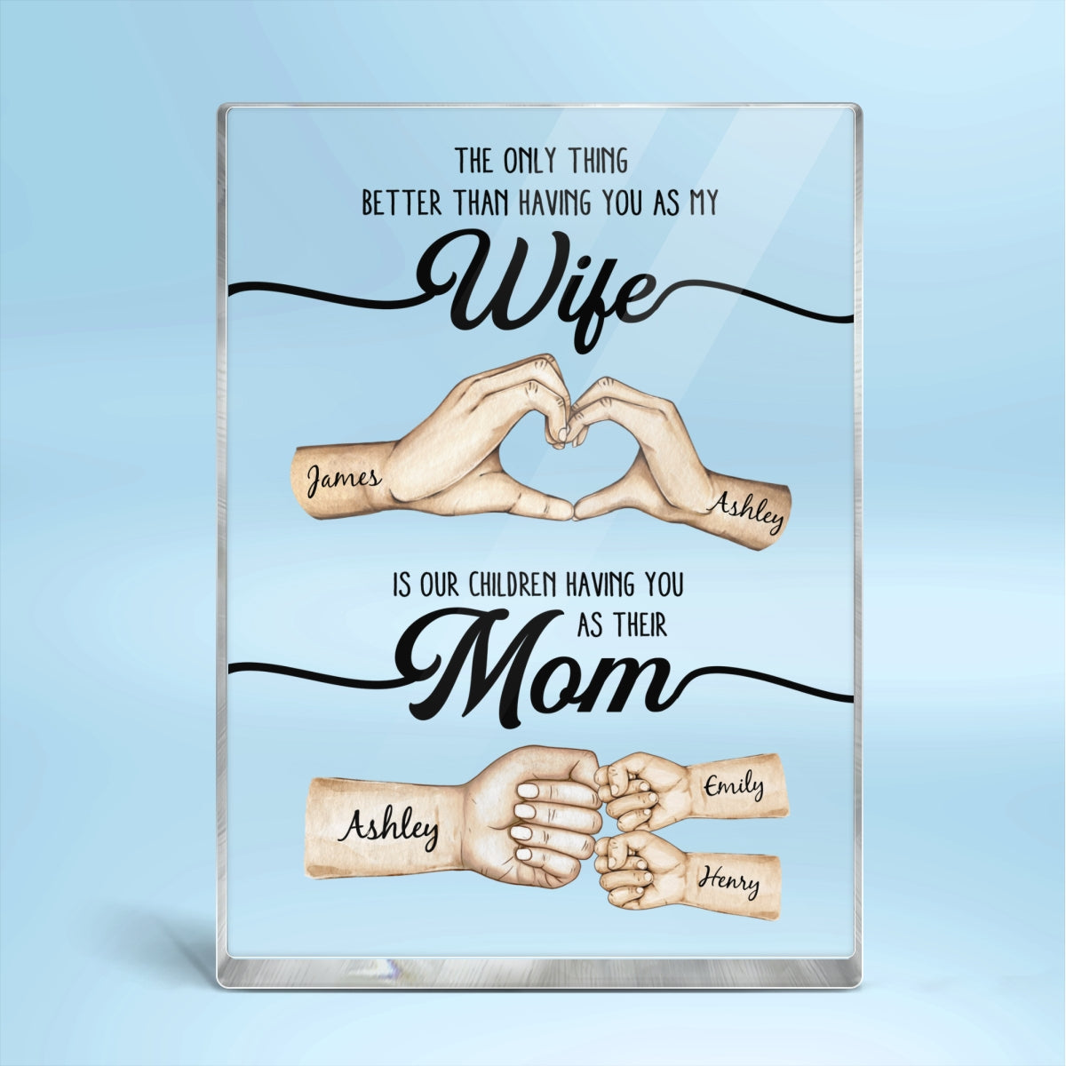 The Only Thing Better Than Having You As My Wife - Personalized Acrylic Block Plaque - Mother's Day Gift For Wife