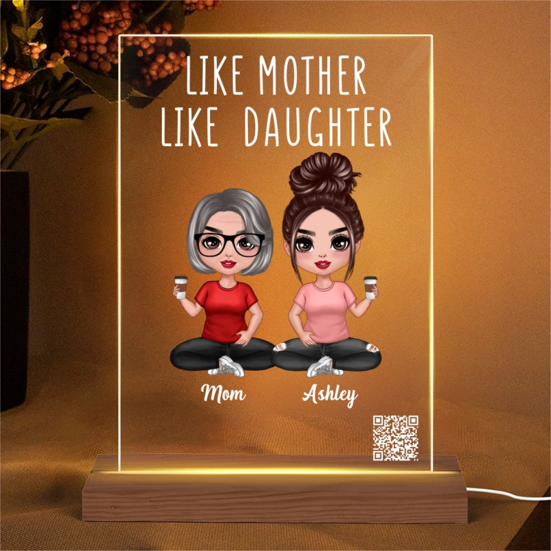 Like Mother Like Daughters Doll Mom And Daughters Sitting Scannable QR Code Gift For Mom Personalized Rectangle Acrylic Plaque With LED Night Light