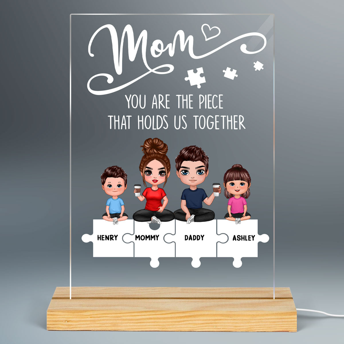 Mom You Are The Piece That Holds Us Together Personalized Rectangle LED Night Light
