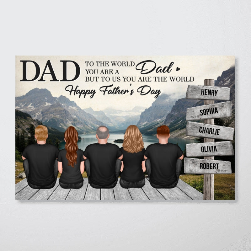 Mountain Landscape Dad You Are The World Personalized Poster, Father's Day Gift For Dad