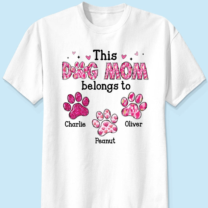 This Dog Mom Belongs To Personalized Shirt,  Gift For Dog Lovers, Dog Moms