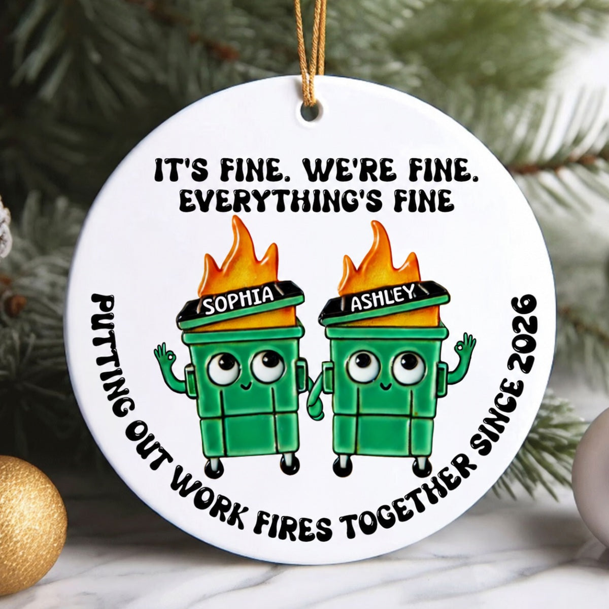 Putting Out Work Fires Together Work Bestie Dumpster Fire Funny Gift For Colleagues - Personalized Ornament - Gift For Colleagues, Coworkers, Boss