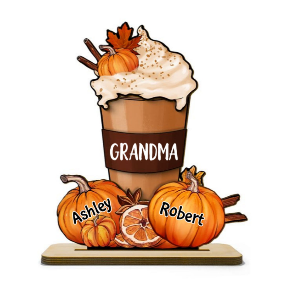 Grandma Mom Pumpkin Spice Latte Personalized 2-Layer Standing Wooden Plaque, Fall Season Gift For Grandma