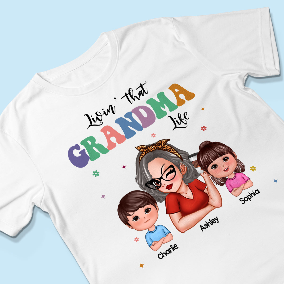 Livin' That Grandma Life Grandma Grandkids Colorful Stylish Graphic, Personalized Shirt, Gift For Grandma