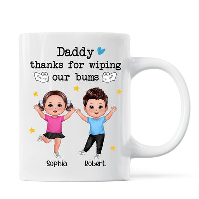 Daddy Thanks For Wiping My Bum Happy Doll Kid Funny Father‘s Day Gift Personalized Mug