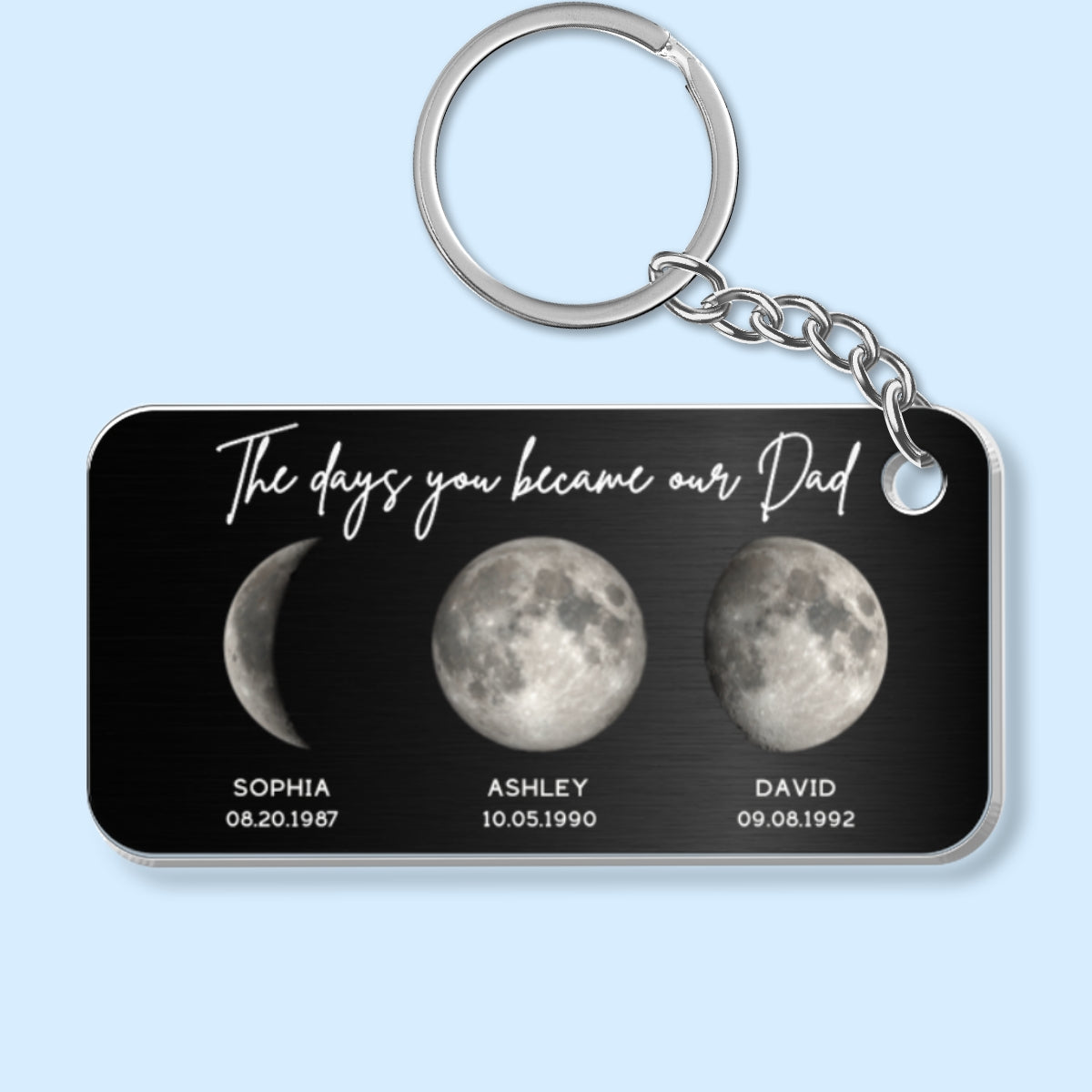 The Days You Became Our Dad Custom Birthday Moon Phase Personalized Metal Keychain