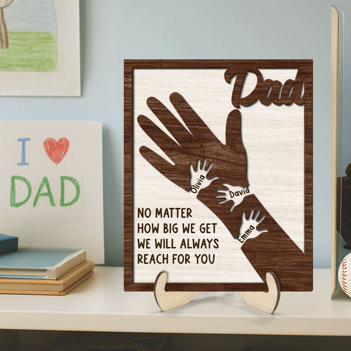 No Matter How Big We Get Personalized 2-Layer Wooden Plaque| Heartfelt Father's Day Gift For Dad