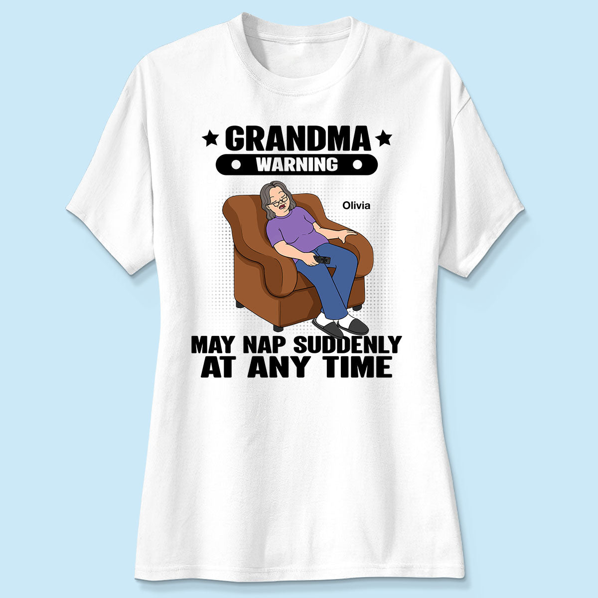 Grandma Warning May Nap Suddenly At Any Time Funny Gift For Grandma Personalized Shirt