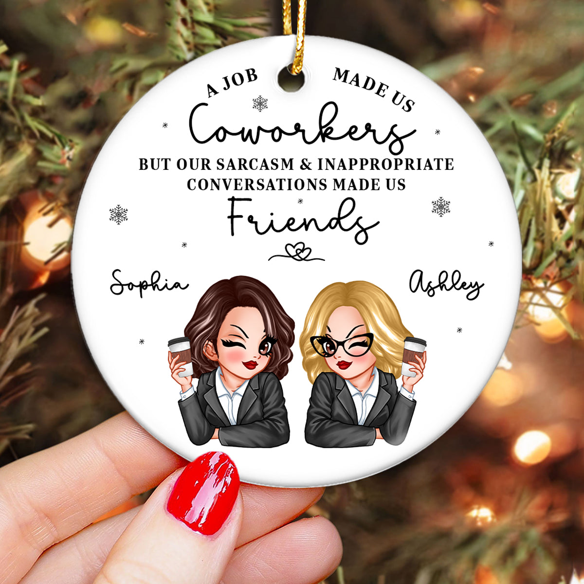 A Job Made Us Coworkers Personalized Ceramic Ornament, Funny Christmas Gift For Colleagues, Work Besties