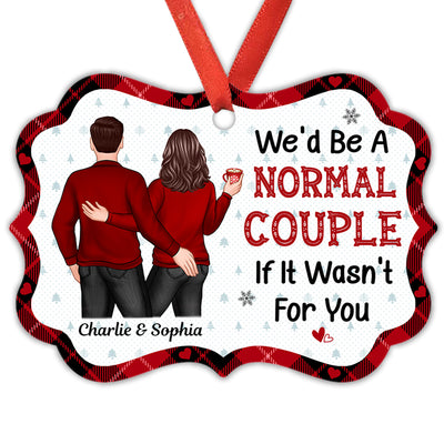 We‘d Be A Normal Couple Funny Couple Touching Butt Personalized Christmas Ornament