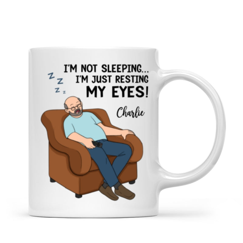 I‘m Not Sleeping I’m Just Resting My Eyes Dad Grandpa Asleep Funny Father‘s Day Gift Personalized Mug