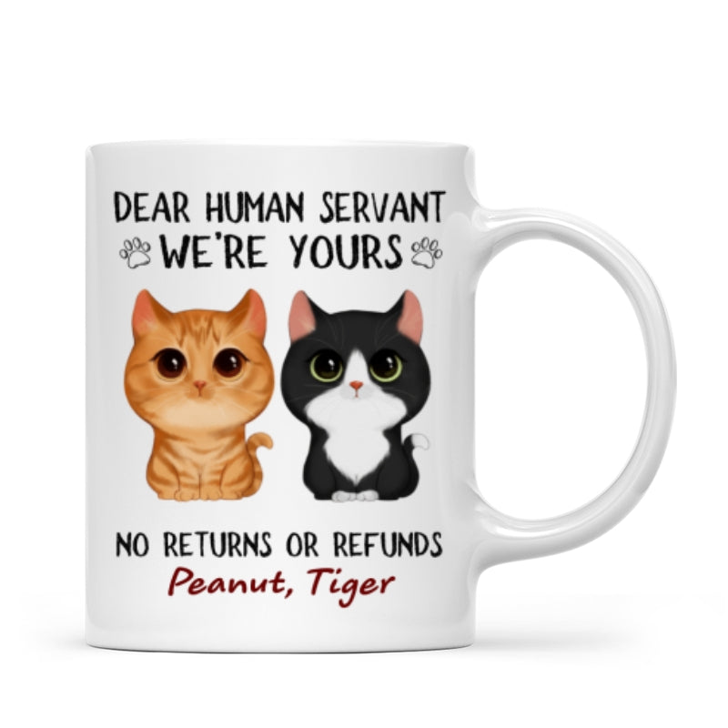 Dear Human Servant We‘re Yours Watercolor Cute Cat Personalized Mug