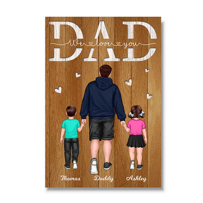 Back View Dad And Kids Walking We Love You Father‘s Day Gift Personalized Vertical Poster