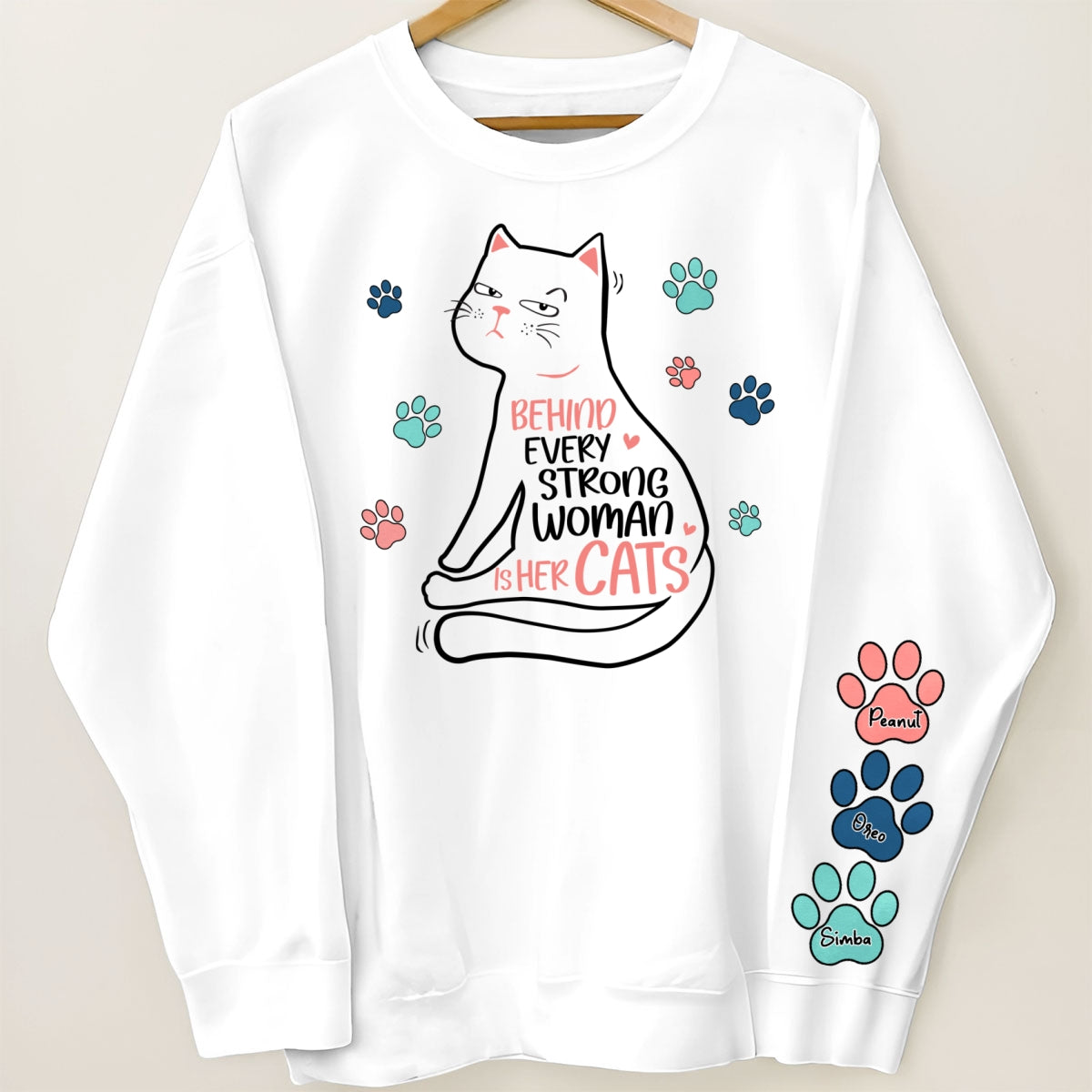Behind Every Strong Woman Is Her Cats Personalized Sleeve Printed Sweatshirt