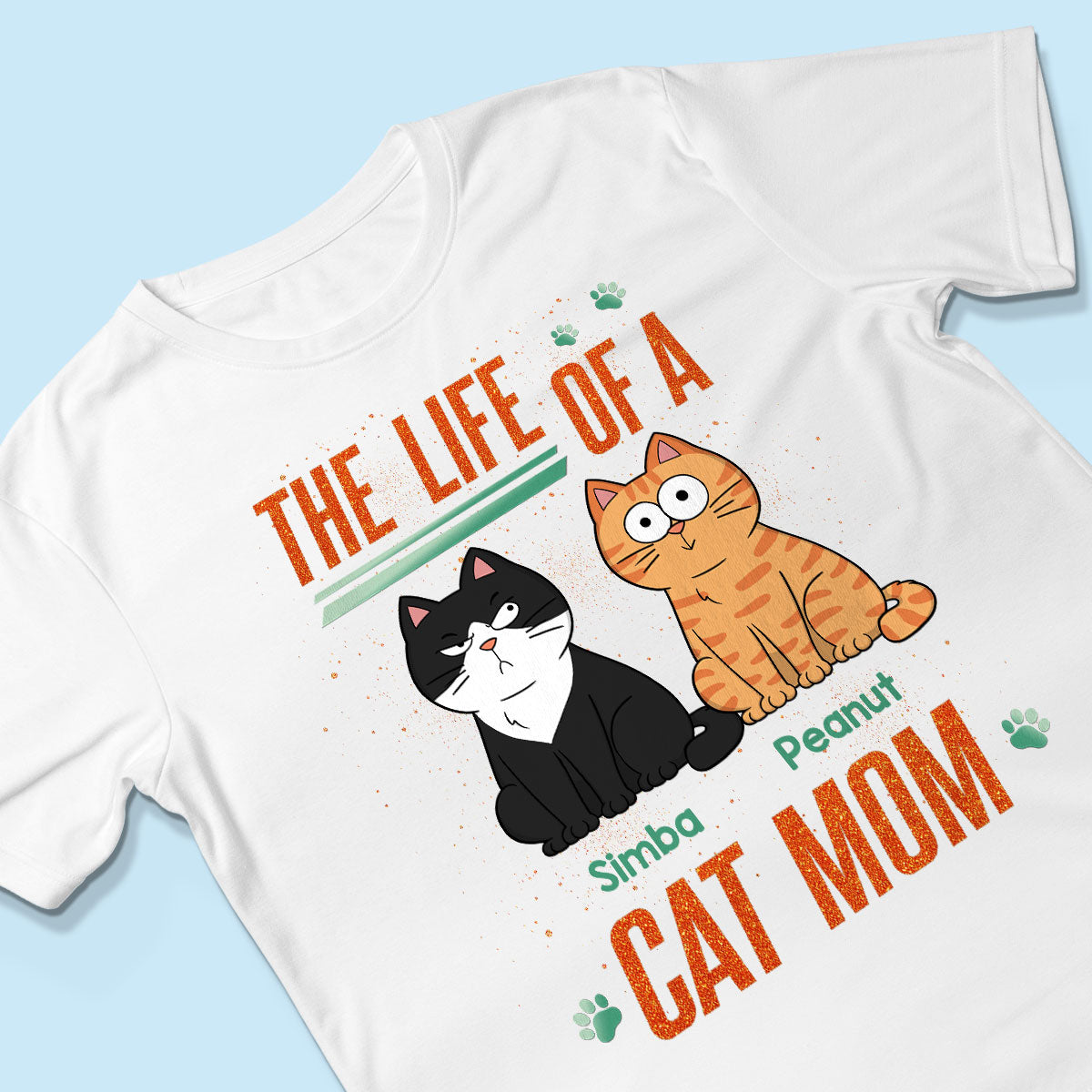 The Life Of A Cat Mom Funny Cats - Personalized Shirt