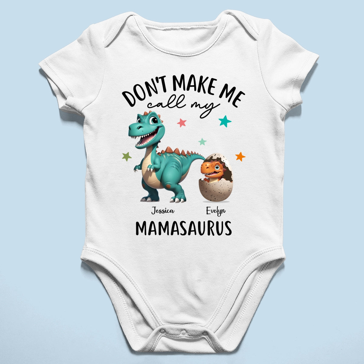 Don't Make Me Call My Mamasaurus Grandmasaurus Personalized Baby Onesie
