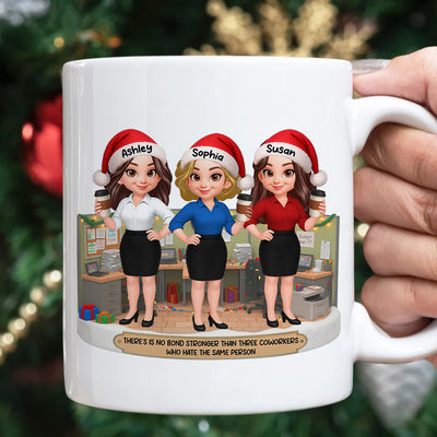 No Bond Stronger Coworkers Hate The Same Person - Personalized Mug - Funny Gift For Work Besties, Colleagues