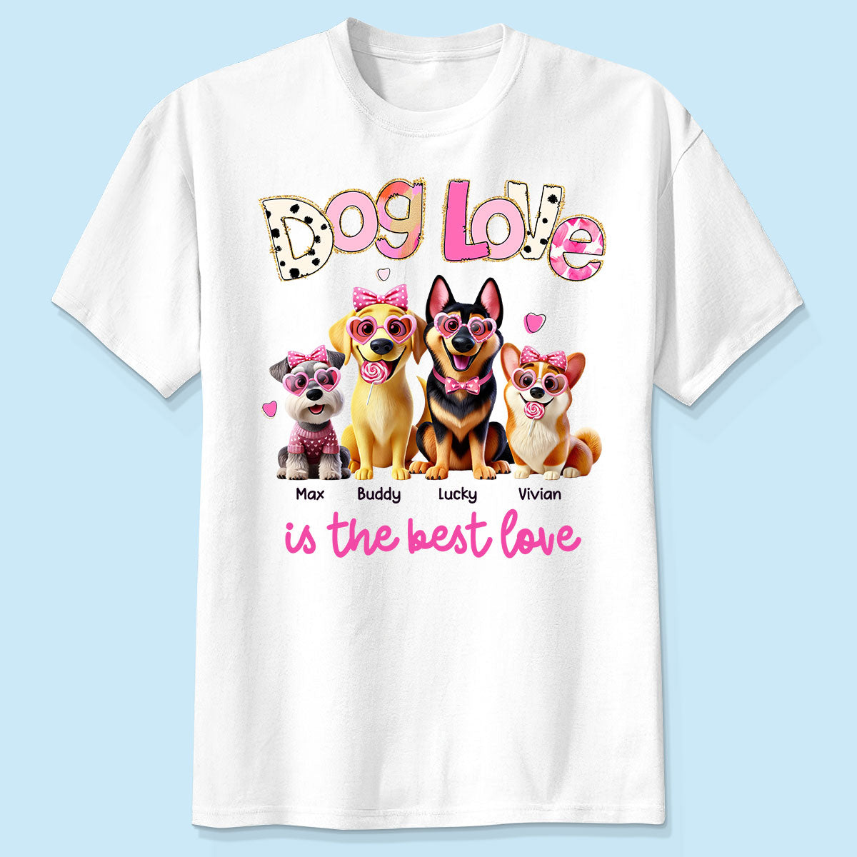 Dog Love Is The Best Love Personalized Shirt, Gift For Dog Mom