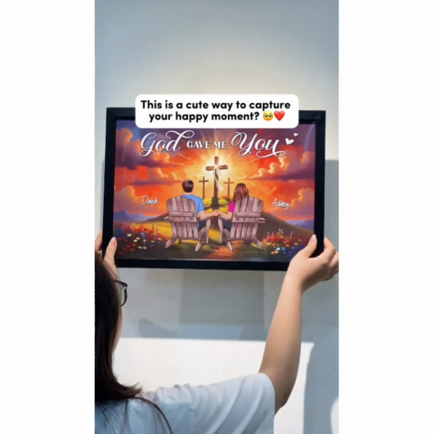 Cross God Gave Me You Couple Sitting Personalized Poster, Anniversary Gift For Him, Her
