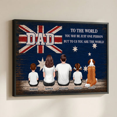 Australian National Flag DAD You Are The World - Personalised Poster - Gift For Proud Australian Dad, Grandpa