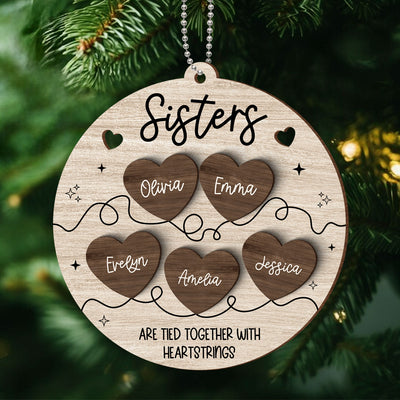 Besties Sisters Are Tied Together With Heart Strings Christmas Personalized 2-Layer Wooden Ornament
