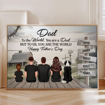 Christian Family Dad You Are The World Personalized Poster, Father's Day Gift For Dad