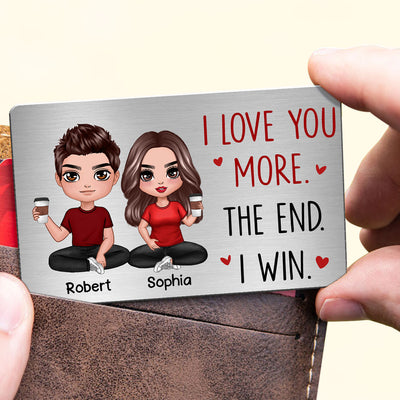 Doll Couple Sitting I Love You More Gift For Him Gift For Her Personalized Metal Wallet Card
