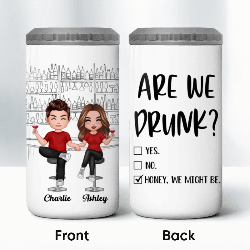 Are We Drunk Couple Multi Use Tumbler - Personalized 4 In 1 Can Cooler - Valentine‘s Day Gift For Him Gift For Her