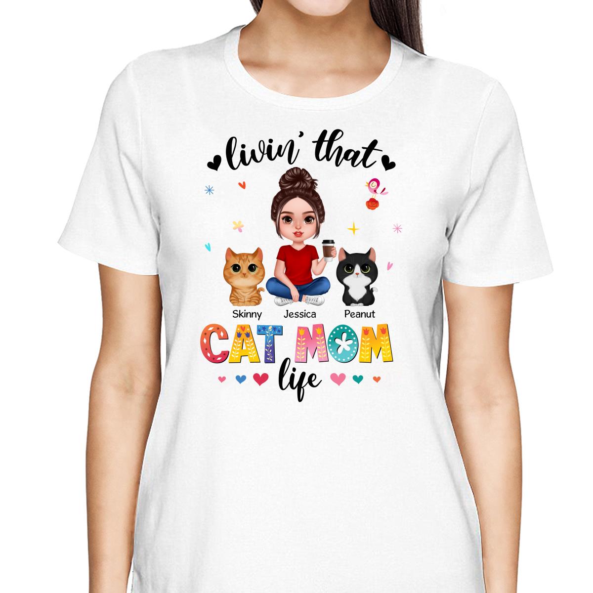 Livin‘ That Cat Mom Life Personalized Shirt